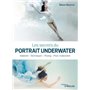 Les secrets du portrait underwater