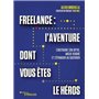 Freelance : l'aventure dont vous êtes le héros