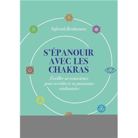 S'épanouir avec les chakras