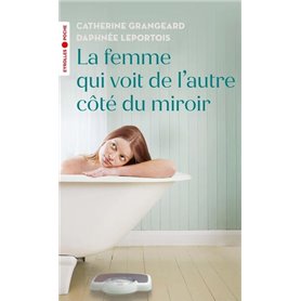 La femme qui voit de l'autre côté du miroir