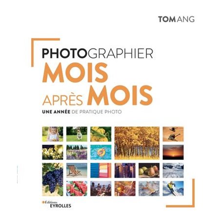 Photographier mois après mois