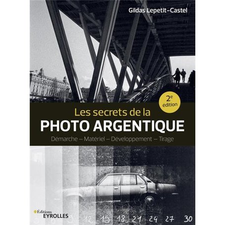 Les secrets de la photo argentique