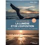 Les secrets de la lumière et de l'exposition