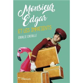 Monsieur Edgar et les impatients