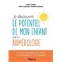 Je découvre le potentiel de mon enfant par la numérologie