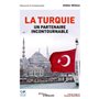 La Turquie, un partenaire incontournable