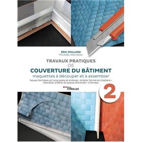 Travaux pratiques de couverture du bâtiment - Volume 2