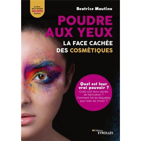 Poudre aux yeux : la face cachée des cosmétiques