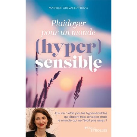 Plaidoyer pour un monde (hyper)sensible