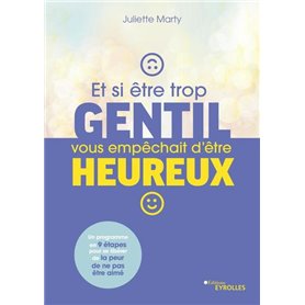 Et si être trop gentil vous empêchait d'être heureux ?