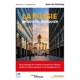 La Russie, un nouvel échiquier