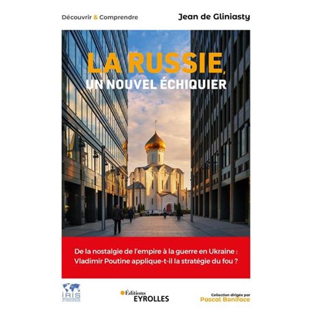 La Russie, un nouvel échiquier