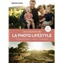Les secrets de la photo lifestyle - 2e édition