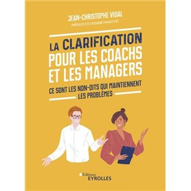 La Clarification pour les coachs et les managers