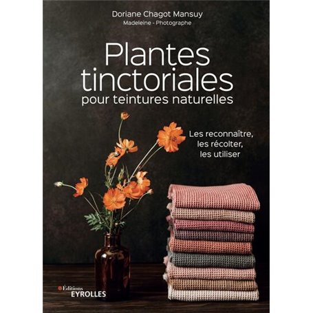 Plantes tinctoriales pour teintures naturelles