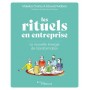 Les rituels en entreprise