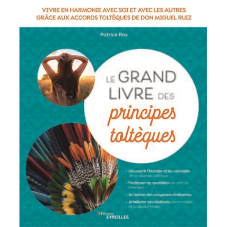 Le grand livre des principes toltèques