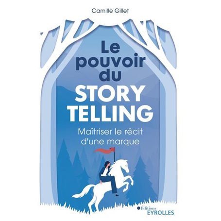 Le pouvoir du storytelling