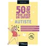 50 clés pour aider un enfant autiste