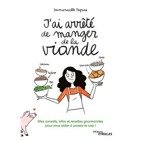 J'ai arrêté de manger de la viande !