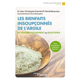 Les bienfaits insoupçonnés de l'argile