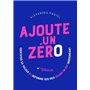 Ajoute un zéro