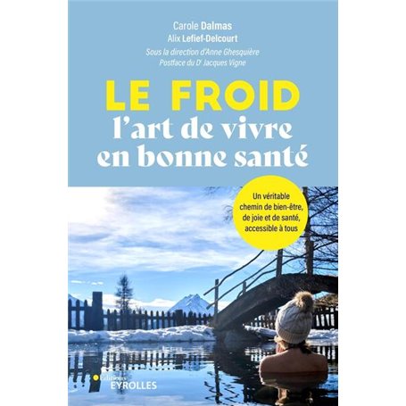 Le froid, l'art de vivre en bonne santé !