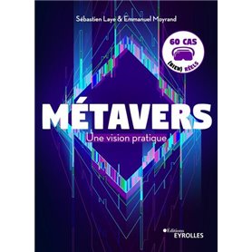 Métavers : Une vision pratique