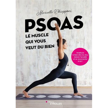 Psoas, le muscle qui vous veut du bien