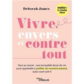 Vivre, envers et contre tout