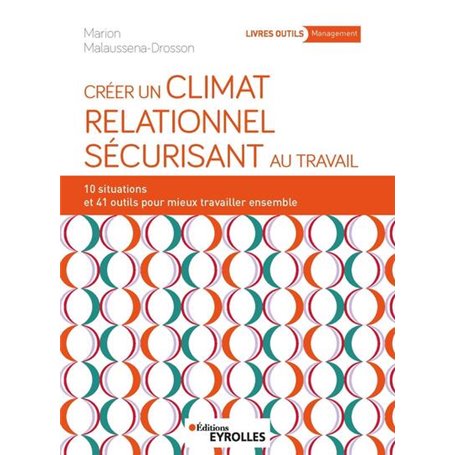 Créer un climat relationnel sécurisant au travail