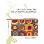 Les Autoroutes de la transcendance. Fonctions des orgasmes