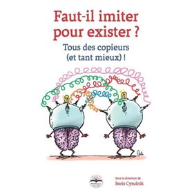 Faut-il imiter pour exister ?