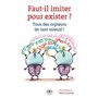 Faut-il imiter pour exister ?