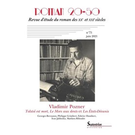 Vladimir Pozner. Tolstoï est mort, Le Mors aux dents, Les États-désunis