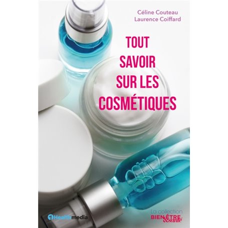 TOUT SAVOIR SUR LES COSMETIQUES