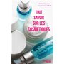 TOUT SAVOIR SUR LES COSMETIQUES