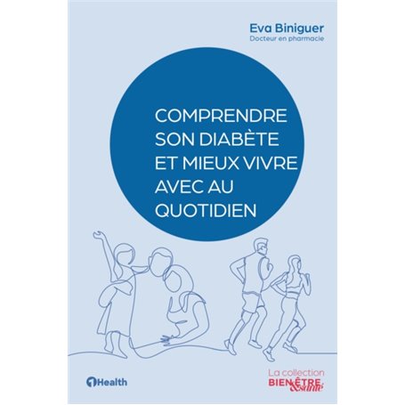 Comprendre son diabète et mieux vivre avec au quotidien