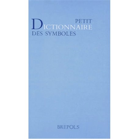 DICTIONNAIRE DES SYMBOLES