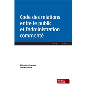 Code des relations entre le public et l'administration commenté