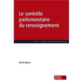 Le contrôle parlementaire du renseignement