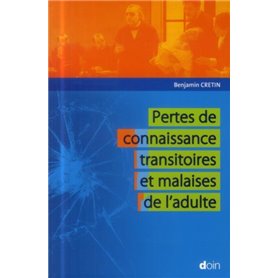 Pertes de connaissance transitoires et malaises de l'adulte