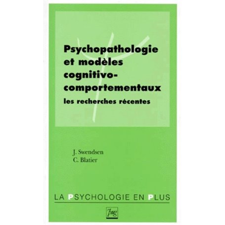 PSYCHOPATHOLOGIE ET MODELES COGNITIVO-COMPORTEMENTAUX