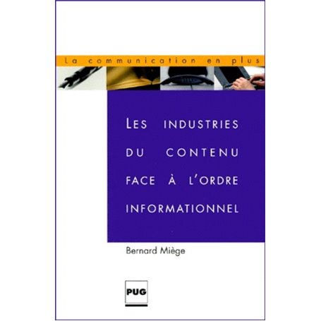 INDUSTRIES DU CONTENU FACE A L'ORDRE INFORMATIONNNEL