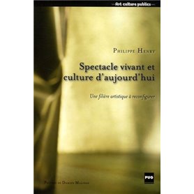 SPECTACLE VIVANT ET CULTURE D'AUJOURD'HUI