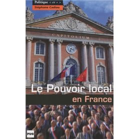 POUVOIR LOCAL EN FRANCE (LE)