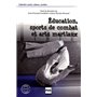 EDUCATION SPORTS DE COMBAT ET ARTS MARTIAUX