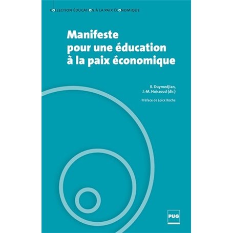 MANIFESTE POUR UNE EDUCATION A LA PAIX ECONOMIQUE