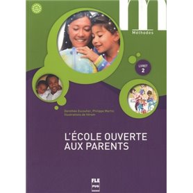 ECOLE OUVERTE AUX PARENTS (L') - LIVRET 2 - LIVRE ELEVE