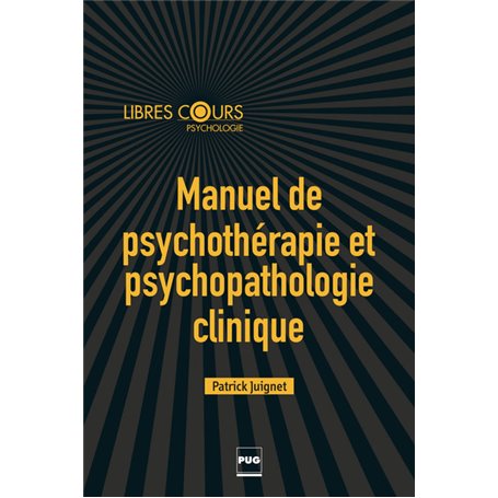Manuel de psychothérapie et psychopathologie clinique